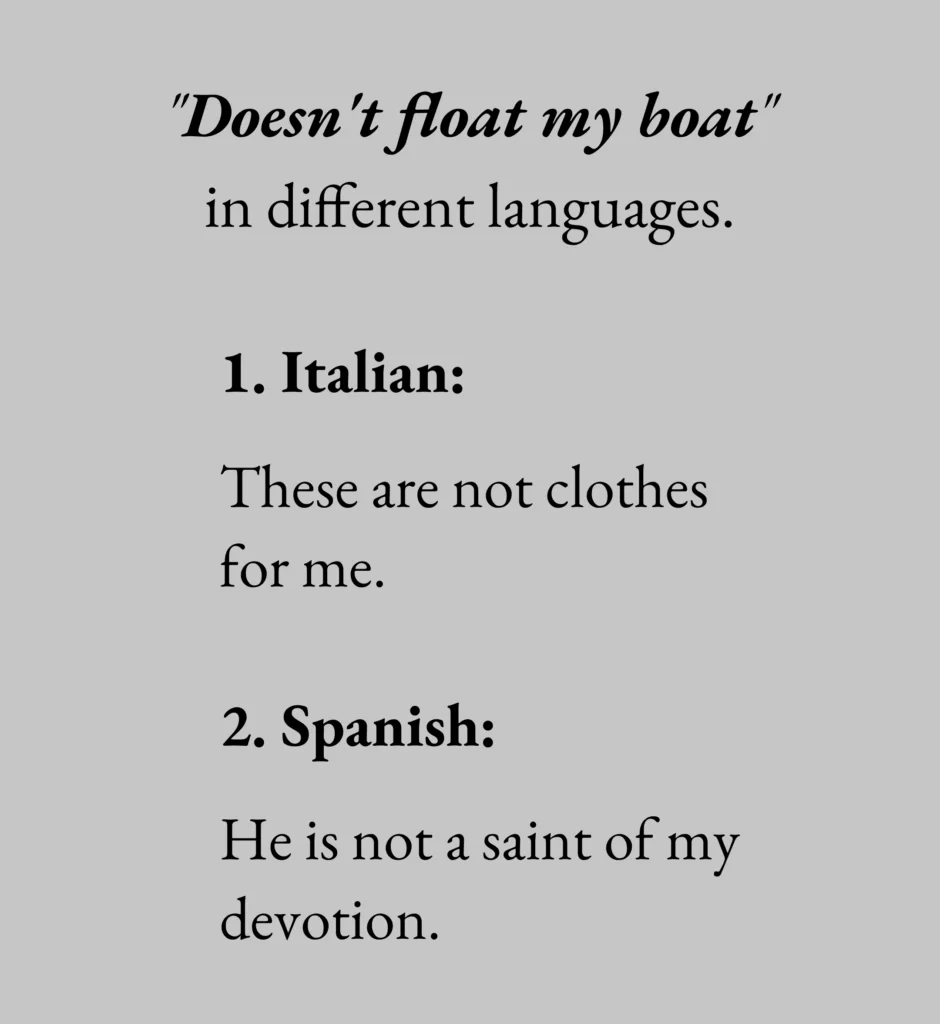 “Doesn’t float my boat” in different languages.
