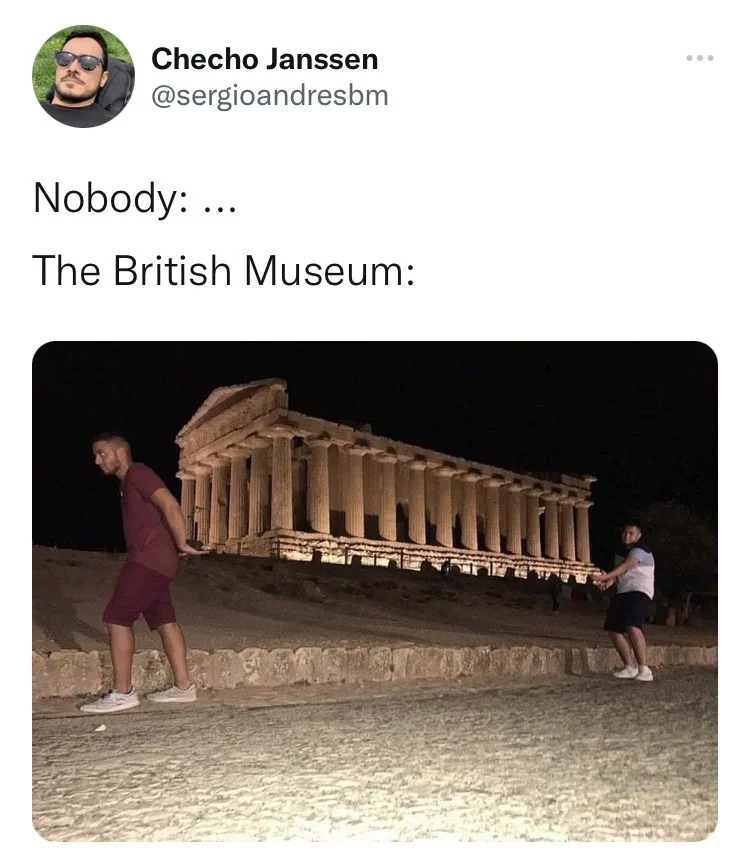 Vertebrate - Checho Janssen ... @sergioandresbm Nobody: ... The British Museum: